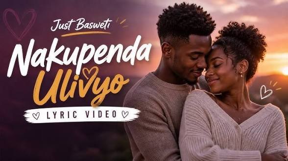 Just Basweti – Nakunpenda Ulivyo Mp3 Download