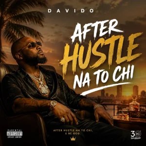 Davido – After Hustle Na To Chi Mp3 Download