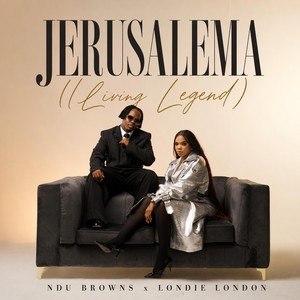 Ndu Browns – Jerusalema (Living Legend) Mp3 Download