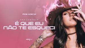 Ana Castela – It’s Just That I Haven’t Forgotten You Mp3 Download