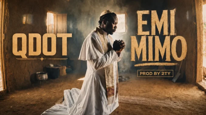 Qdot – Emi Mimo Download Mp3